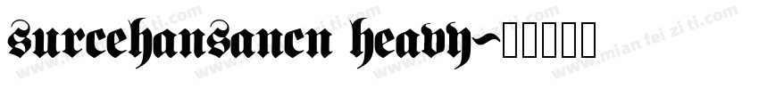 surcehansancn heavy字体转换